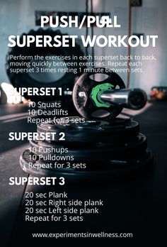 an exercise poster with the instructions for push / pull superset workouts on it