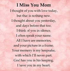 a poem written in pink with the words i miss you mom and an image of a heart