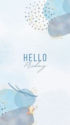 a watercolor painting with the words hello birthday written in blue and gold on it