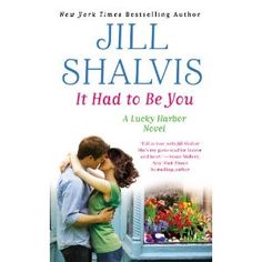 the cover of it had to be you by julia shalvins, with an image of a man and woman embracing each other