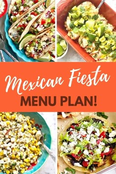 the mexican fiesta menu is shown in four different pictures, including tortillas and salads