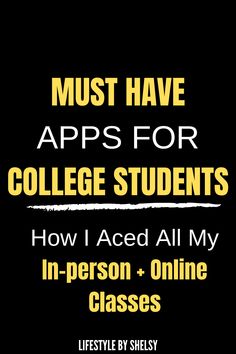 the text must have apps for college students how i aced all my in - person classes