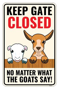 PRICES MAY VARY. One of a kind design: Each sign we make has original illustrations and has been thoughtfully made with you in mind, perfect purchase for all occasions! Keep gate closed - no matter what the goats say! Vibrant Colors: High quality, high resolution color printed aluminum metal signs. Stands out in any room against any background. Great gift: Any goat lover will love this sign! Perfect novelty gift for all occasions. Makes a cute funny present for friend men women neighbor birthday Bidi Bidi Bom Bom, Goat Gifts, Cabin Exterior, Goat Lover, Funny Presents, Cute Goats, Sign Decor, Selena Quintanilla