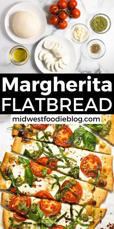 the ingredients for margherita flatbread are shown here