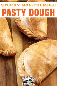 pasty dough on a cutting board with text overlay that reads, study non - crumble pastry dough