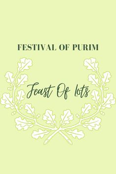 the logo for festival of purim, which features an image of a leafy wreath