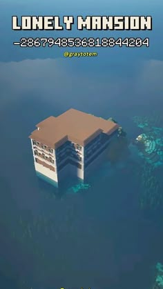 an image of a floating house in the water with text that reads lonely mansion,