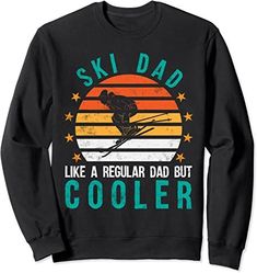 Skiing Dad Funny Skiing Sweatshirt - #skiingislife #powdertothepeople #returntonature #skiing #powder #winter #bigmountain #ski #livetoski #skiingmakesmehappy #powday #iloveskiing #backcountryskiing #powdersnow #skiingisfun #freeskiing #byskiersforskiers #core #passion #snow #mountains #freeride #winteriscoming #mountainlife #whatvest #highonpowder #powhub #dropcliffsnotbombs #educationinusa #newjerseyparents #njfamily #njkids #stemeducation #happycustodianday Old Skis Ideas, Ski Racing Suit, Skiing Sweatshirt, Skiing Tips, Kids Skiing, Ski Photography, Skiing Photography, Skiing Quotes, Ski Weekend