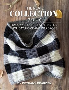 the plaid collection vol 3 12 cozy crochet patterns for holiday, home and wardrobe