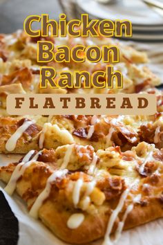 the chicken bacon ranch flatbread is ready to be eaten