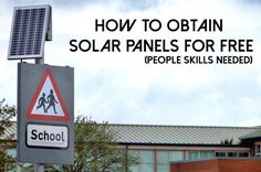 a solar panel on top of a pole next to a building with the words how to obtain solar panels for free people skills need