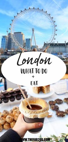 london what to do and eat with the london eye in the background, including donuts