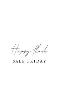 a black and white photo with the words happy holidays sale friday written in cursive writing