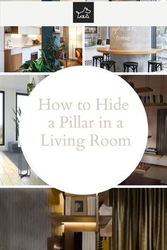 how to hide a pillar in a living room with pictures and text overlays