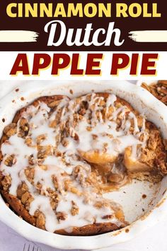 cinnamon roll dutch apple pie in a white casserole dish with the title above it