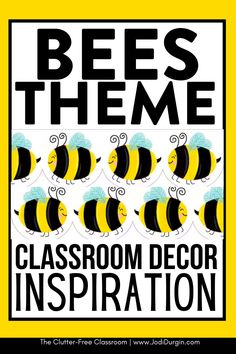 the classroom decor inspired poster for bees theme