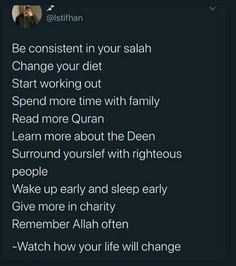 the text reads, be content in your self change your diet start working out spend more time with family read more quran learn more about the