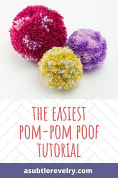 three pom - pom balls with text overlay