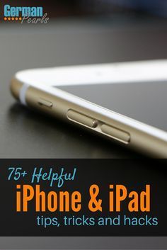 an iphone and ipad sitting on top of a table with the text 75 helpful iphone & ipad tips, tricks and hacks