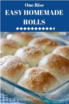 one rise easy homemade rolls in a glass baking dish with text overlay that reads, one rise easy homemade rolls