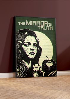 a poster on the wall that says the mirror's truth with an image of a woman holding an apple