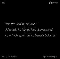 the text reads, met my ex after 10 years use bete ko human love story suma di