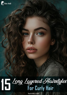 Long layered hairstyles for curly hair – where volume meets elegance! 💁‍♀️🌷 #VoluminousCurls #LayeredElegance Front Layers Long Hair Face Framing Curly