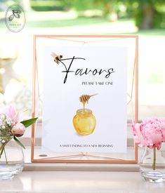 a card that says favors please take one with a honey jar and flowers in the background