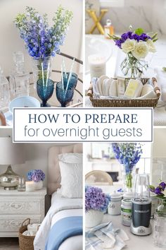 blue and white decor with text overlay how to prepare for overnight guest's