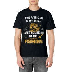 a man wearing a black t - shirt that says the voice in my head are telling me to go fishing