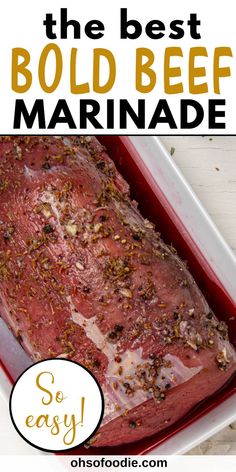 The Best Bold Beef Marinade Marinade For Beef, Beef Marinade, Easy Marinades, Food Substitutions, Grilled Beef, Marinade Recipes