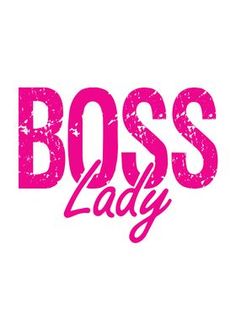 the word boss lady in pink on a white background