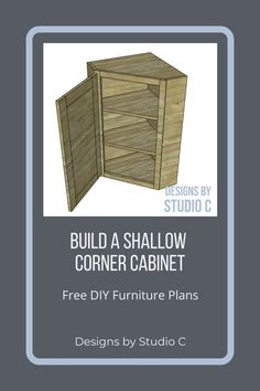 the build a shallow corner cabinet with free diy furniture plans