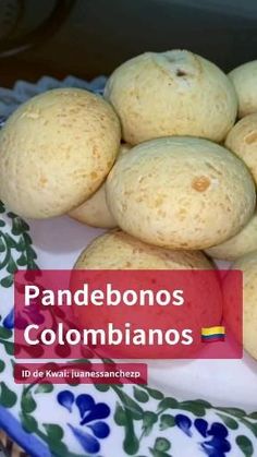 a bunch of food that is sitting on a plate with the words pandebonos colombianos