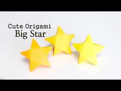 three yellow stars with the words cute origami big star written below them on a white background