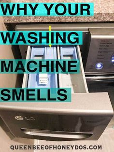 a washing machine with the words why your washing machine smells