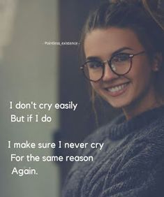 a woman wearing glasses and smiling at the camera with a caption that reads, i don't cry easily but if i do