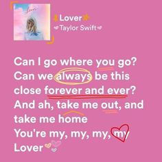 taylor swift's text on pink background with the words can i go where you go?