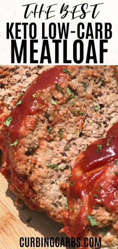 the best keto low - carb meatloaf recipe is made with ground beef and marinara sauce