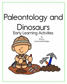 a book with the title paleontoloy and dinosaurs, an early learning activity