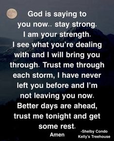 a poem with the words god is saying to you now stay strong, i am your strength