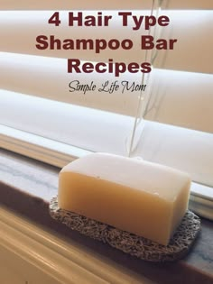 4 Hair Type Shampoo Bar Recipes - Simple Life Mom 4 Hair Type, Types Of Shampoo, Natural Shampoo Recipes, Diy Shampoo Bar, Homemade Shampoo Bar, Bar Shampoo, Shampoo Natural