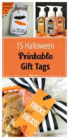 halloween printable gift tags with text that reads, 15 halloween printable gift tags