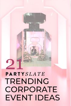 a pink room with the words party slate trending corporate event ideas on it