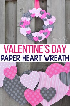 valentine's day paper heart wreath on a wooden fence with text overlay that says valentine's day paper heart wreath