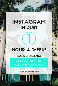 a sign that says instagram in just 1 hour, plus a challenge get your next 10 followers in 5 days