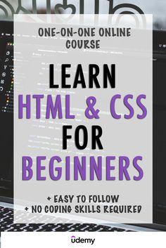 a laptop with the text learn html and css for beginners