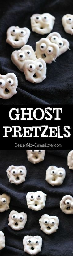 ghost pretzels with googly eyes on them and the words, ghost pretzels