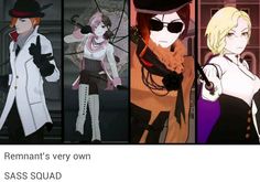 four different anime characters with caption that says, remnant's very own sass squad