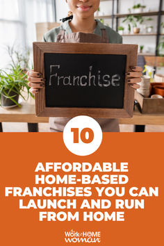 a woman holding up a sign that says,'10 afforable home - based fran